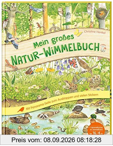 Mein großes Natur-Wimmelbuch: Mit Panorama-Ausklappseite und vielen Stickern