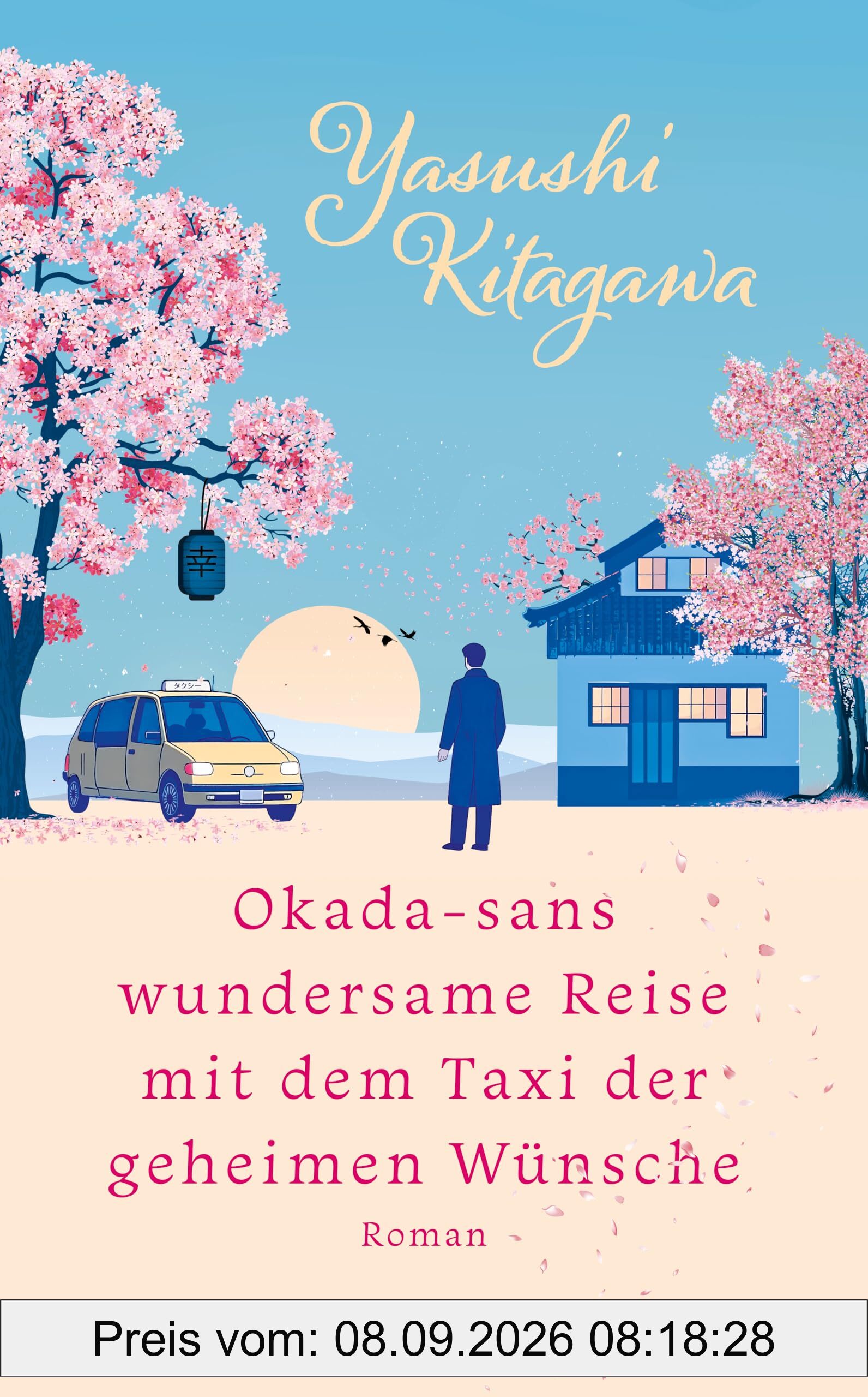 Okada-sans wundersame Reise mit dem Taxi der geheimen Wünsche