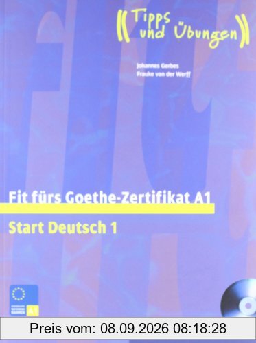 Fit fürs Goethe-Zertifikat A1: Start Deutsch 1.Deutsch als Fremdsprache / Lehrbuch mit integrierter Audio-CD