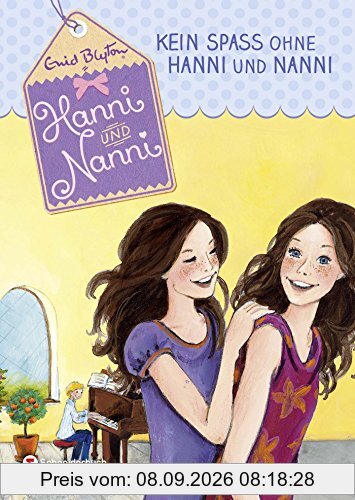 Hanni und Nanni, Band 04: Kein Spaß ohne Hanni und Nanni