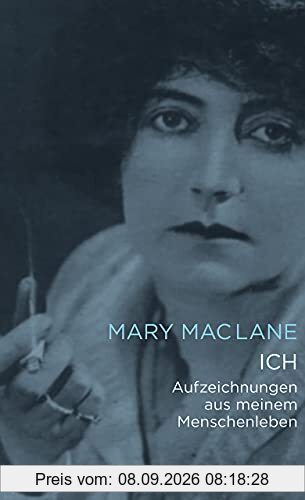 ICH: Aufzeichnungen aus meinem Menschenleben