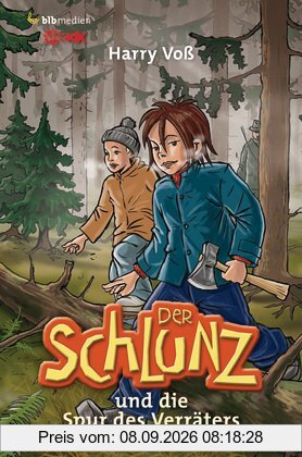Der Schlunz und die Spur des Verräters