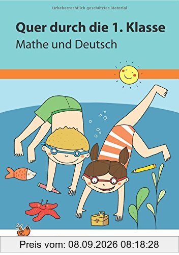 Quer durch die 1. Klasse, Mathe und Deutsch - Übungsblock