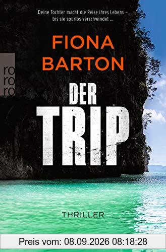 Der Trip: Deine Tochter macht die Reise ihres Lebens – bis sie spurlos verschwindet … (Detective Bob Sparkes, Band 3)