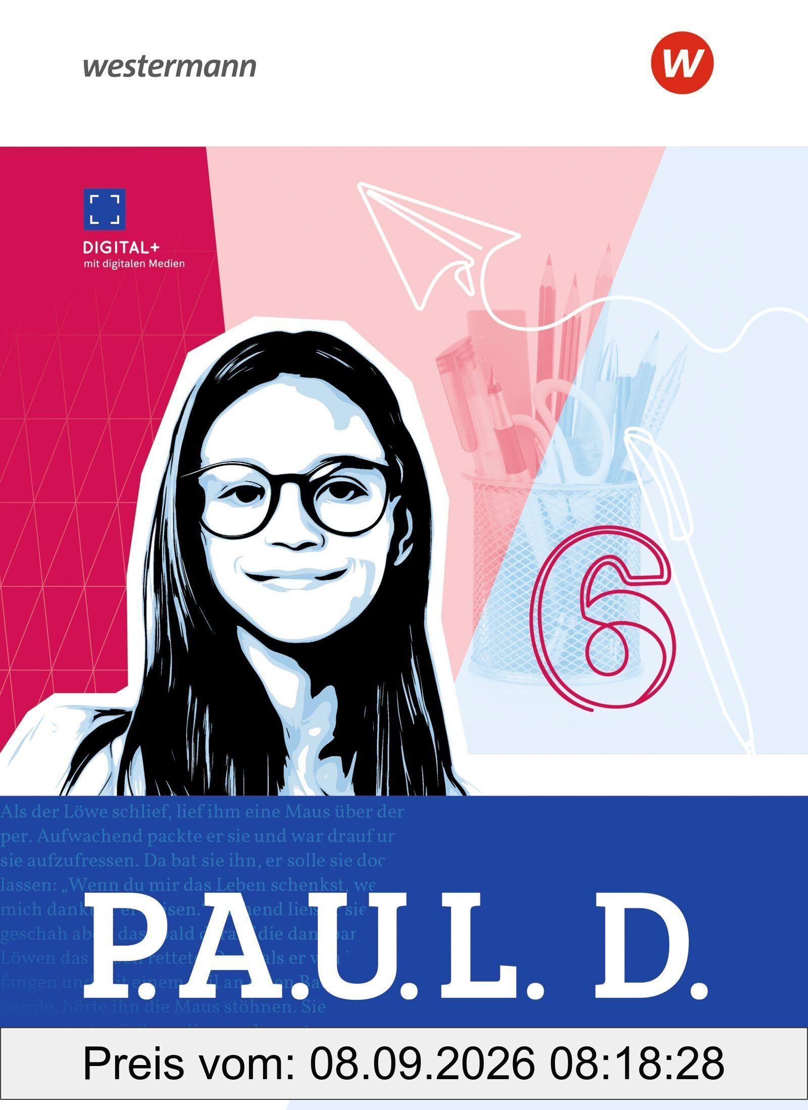 P.A.U.L. D. (Paul) Schulbuch 6. Für Gymnasien. Allgemeine Ausgabe