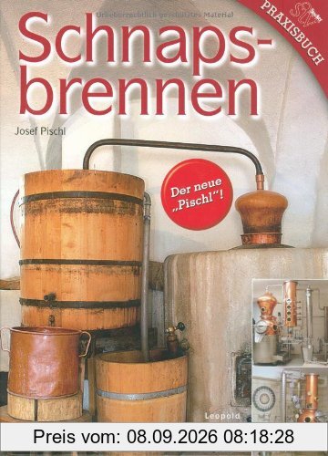Schnapsbrennen: Mit Anhang Kornbrand von Peter Jäger