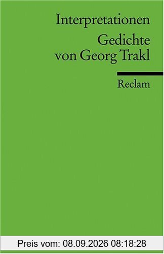 Interpretationen: Gedichte von Georg Trakl: (Literaturstudium)