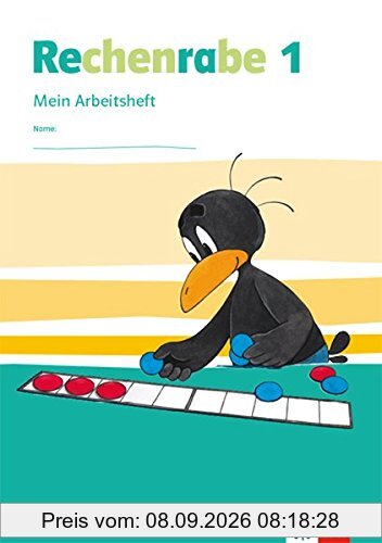 Rechenrabe 1: Mein Arbeitsheft Klasse 1 (Rechenrabe. Ausgabe für Nordrhein-Westfalen ab 2018)