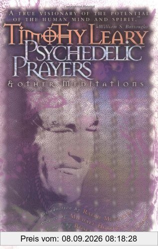 Psychedelic Prayers: And Other Meditations (Leary, Timothy)