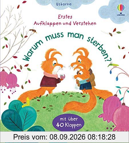 Erstes Aufklappen und Verstehen: Warum muss man sterben?