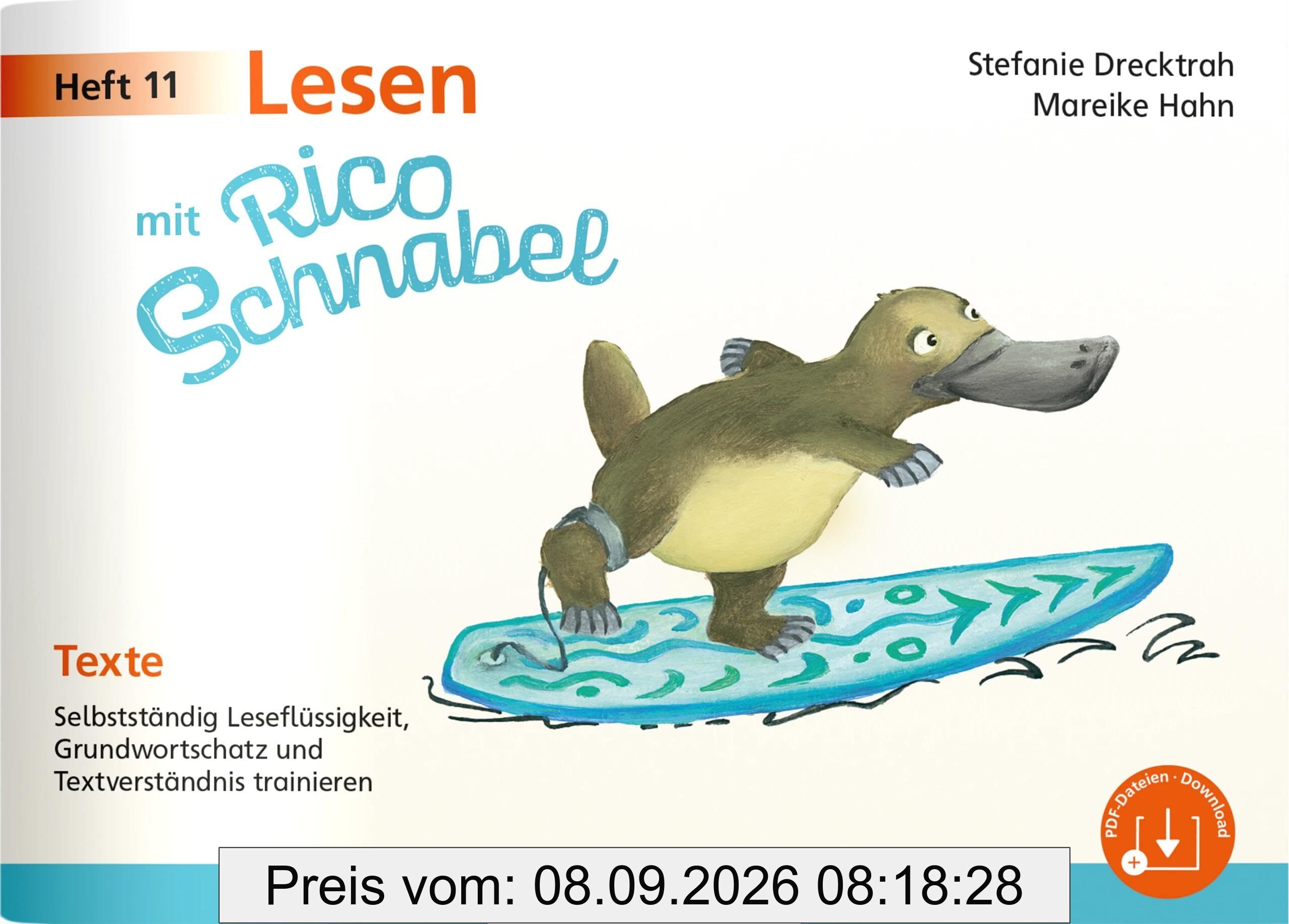 Lesen mit Rico Schnabel, Heft 11: Texte: Selbstständig Leseflüssigkeit, Grundwortschatz und Textverständnis trainieren (Rico Schnabel Deutsch)