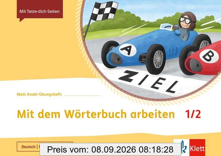 Arbeiten mit dem Wörterbuch 1/2: Übungsheft Klasse 1/2 (Mein Anoki-Übungsheft)