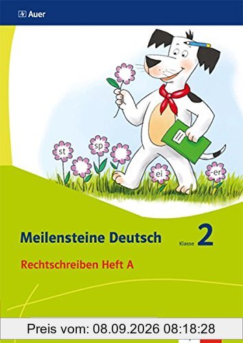 Meilensteine Deutsch / Rechtschreiben - Ausgabe ab 2017: Meilensteine Deutsch / Heft A Klasse 2: Rechtschreiben - Ausgabe ab 2017