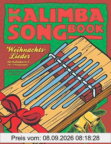 Das Kalimba-Songbook: Weihnachtslieder für Kalimba in C