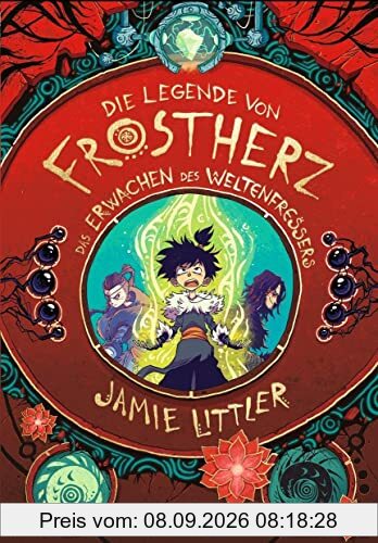 Die Legende von Frostherz 3. Das Erwachen des Weltenfressers
