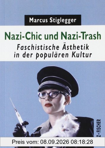 Nazi-Chic und Nazi-Trash: Faschistische Ästhetik in der populären Kultur