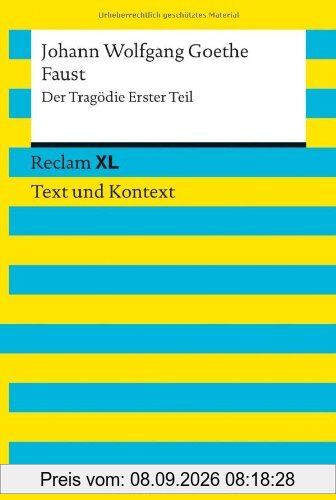 Faust. Der Tragödie Erster Teil: Reclam XL - Text und Kontext