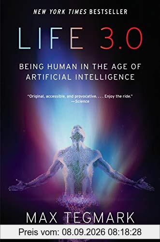 Life 3.0: Being Human in the Age of Artificial Intelligence
