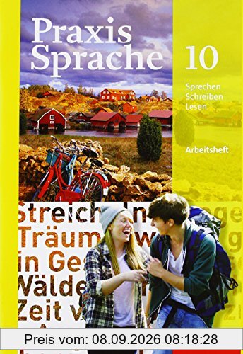 Praxis Sprache - Allgemeine Ausgabe 2010: Arbeitsheft 10
