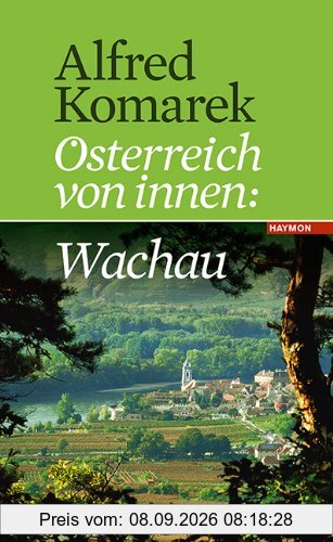 Wachau. Österreich von innen Band 2
