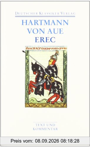 Erec: Werke 1: Text und Kommentar (Deutscher Klassiker Verlag im Taschenbuch)