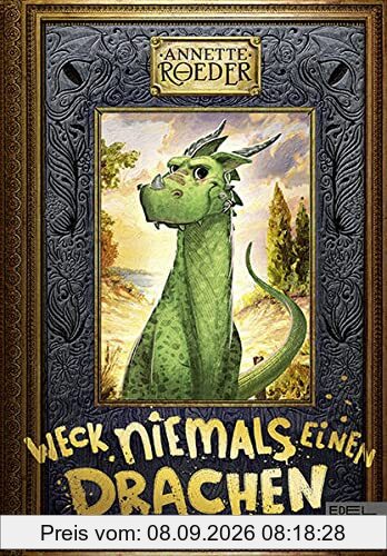 Weck niemals einen Drachen: Ungekürzte Ausgabe (Edel Kids Books)