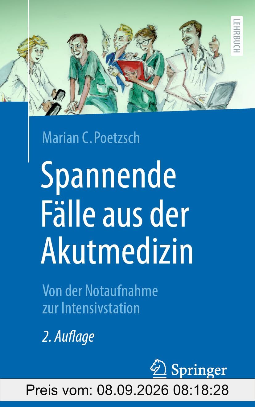 Spannende Fälle Aus Der Akutmedizin: Von Der Notaufnahme Zur Intensivstation