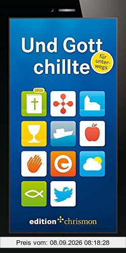Und Gott chillte - für unterwegs: Kurznachrichten aus der Bibel