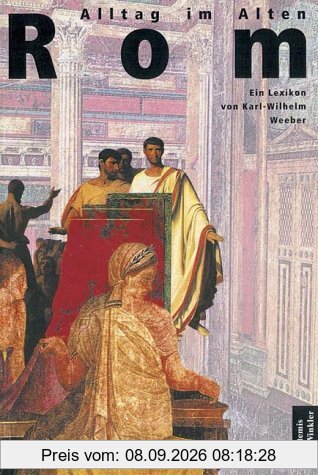 Alltag im alten Rom : ein Lexikon