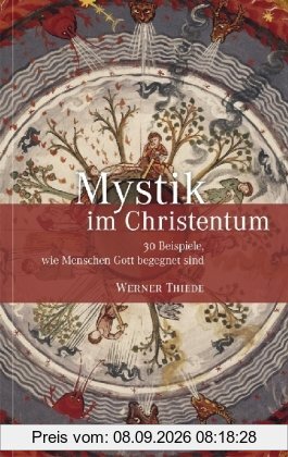 Mystik im Christentum: 30 Beispiele, wie Menschen Gott begegnet sind