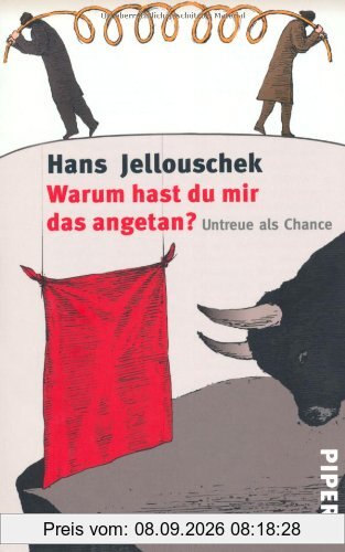 Warum hast du mir das angetan?: Untreue als Chance