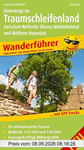Wanderführer Unterwegs im Traumschleifenland Band 4: Zwischen Welterbe Oberes Mittelrheintal und Mittlerer Hunsrück, Traumschleifen 83-111