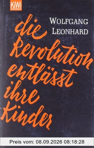 Die Revolution entlässt ihre Kinder: Jubiläumsausgabe