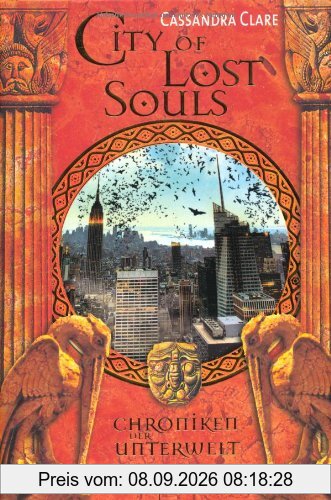 Chroniken der Unterwelt 05. City of Lost Souls