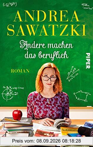 Andere machen das beruflich: Roman (Die Bundschuhs, Band 4)