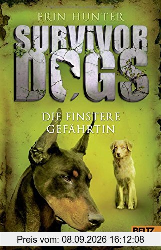 Survivor Dogs. Die finstere Gefährtin: Band 4