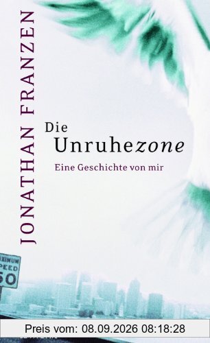 Die Unruhezone: Eine Geschichte von mir