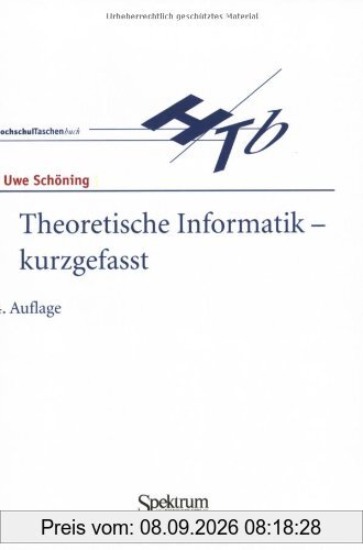 Theoretische Informatik - kurz gefasst