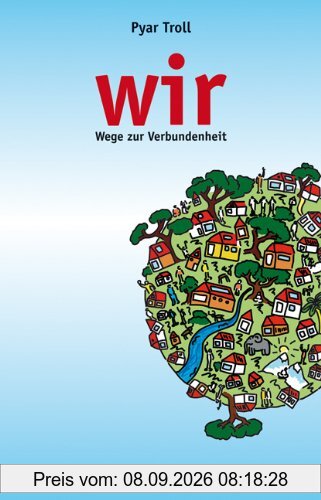wir: Wege zur Verbundenheit