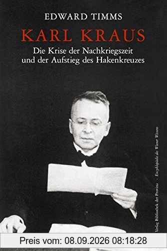 Karl Kraus: Die Krise der Nachkriegszeit und der Aufstieg des Hakenkreuzes