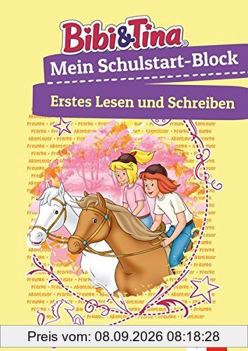 Bibi & Tina Mein Schulstart-Block: Erstes Lesen und Schreiben ab 5 Jahren