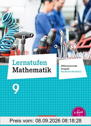 Lernstufen Mathematik - Differenzierende Ausgabe Nordrhein-Westfalen - Neubearbeitung: 9. Schuljahr - Schülerbuch