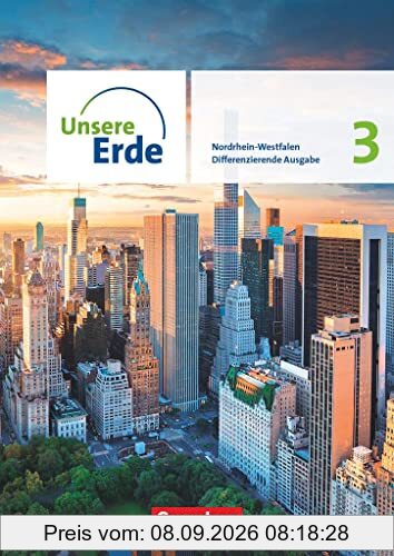 Unsere Erde - Differenzierende Ausgabe - Nordrhein-Westfalen 2021 - Band 3: Schulbuch