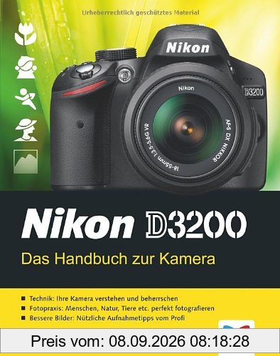 Nikon D3200: Das Handbuch zur Kamera