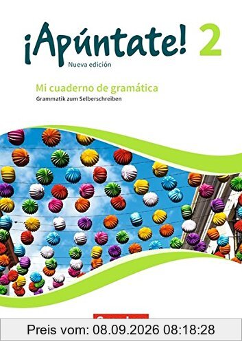 ¡Apúntate! - Nueva edición: Band 2 - Mi cuaderno de gramática: Grammatik zum Selberschreiben mit Lösungen online