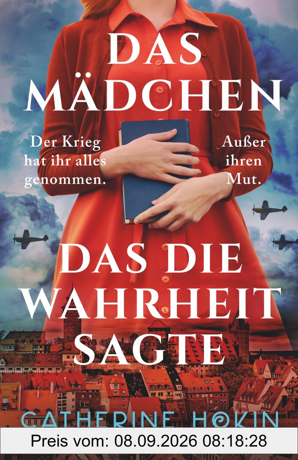 Das Mädchen, das die Wahrheit sagte: Ein spannender und emotionaler historischer Roman