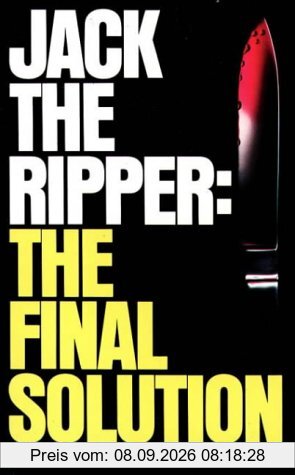 Jack the Ripper: The Final Solution