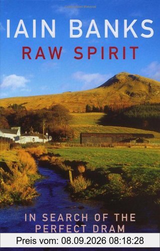 Raw Spirit: In Search of the Perfect Dram