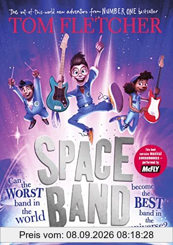 Space Band: The out-of-this-world new adventure from the number-one-bestselling author Tom Fletcher