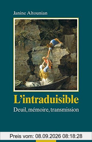 L'intraduisible : deuil, mémoire, transmission